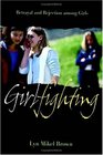 Girlfighting Betrayal And Rejection Among Girls