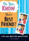 Do You Know Your Best Friend