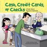 Cash Credit Cards Or Checks A Book About Payment Methods