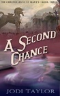 A Second Chance (Chronicles of St. Mary's, Bk 3)