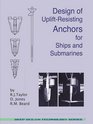 Design of UpliftResisting Anchors for Ships and Submarines