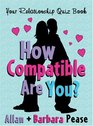 How Compatible Are You Your Relationship Quizbook