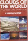 Clouds of the World A Complete Color Encyclopedia