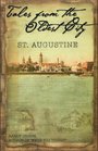 Tales from the Oldest City ST Augustine