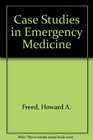 Case Studies in Emergency Medicine