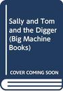 Sally and Tom and the Digger