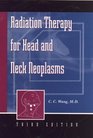 Radiation Therapy for Head and Neck Neoplasms 3rd Edition