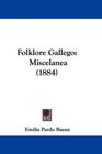Folklore Gallego Miscelanea