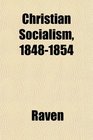 Christian Socialism 18481854