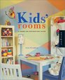 Kids Rooms A HandsOn Decorating Guide