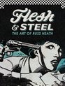 Flesh  Steel The Art of Russ Heath