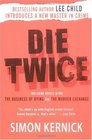 Die Twice One The Business of Dying and The Murder Exchange
