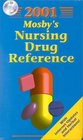 Mosby's 2001 Nursing Drug Reference