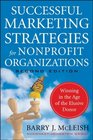 Successful Marketing Strategies for Nonprofit Organizations Winning in the Age of the Elusive Donor