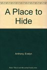 Place To Hide/a