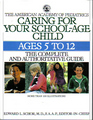 CARING FOR YOUR SCHOOLAGE CHILD  AGES 5