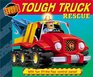 Tough Stuff Tough Truck Rescue