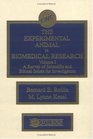 The Experimental Animal in Biomedical Research A Survey of Scientific and Ethical Issues for Investigators Volume I