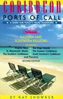 Caribbean Ports of Call Eastern and Southern Regions  From Puerto Rico to Aruba Including the Panama Canal