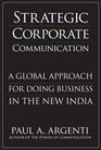Strategic Corporate Communications A Global Approach for Doing Business in the New India