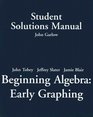 Student Solutions Manual for Beginning Algebra Early Graphing
