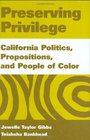 Preserving Privilege California Politics Propositions and People of Color