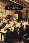 Corona   (CA)  (Images of America)