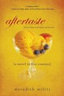 Aftertaste A Novel in Five Courses