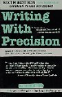Writing With Precision How to Write So That You Cannot Possibly Be Misunderstood