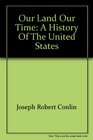 Our Land Our Time A History of the United States