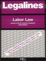 Legalines Labor Law Adaptable to Tenth Edition of the St Antoine Casebook