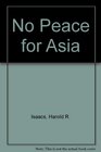 No Peace for Asia