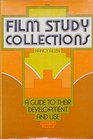 Film Study Collections A Guide to Their Development and Use