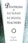 Devotions for Sunday School Teachers