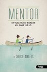 Mentor How alongtheway discipleship will change your life