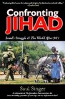 Confronting Jihad Israel's Struggle  The World After 9/11