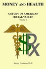 Money And Health A Study of American Social Values