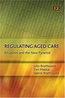 Regulating Aged Care Ritualism and the New Pyramid