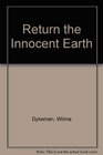 Return the Innocent Earth