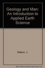 Geology and Man An Introduction to Applied Earth Science