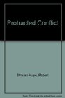 Protracted Conflict  A Challenging Study of Communist Strategy