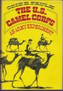 The US Camel Corps An Army Experiment