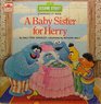 A Baby Sister for Herry