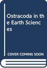 Ostracoda in the Earth Sciences