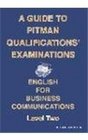 Guide to Pitman Qualifications' Examinations Level 2