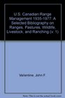 US Canadian Range Management 19351977 A Selected Bibliography on Ranges Pastures Wildlife Livestock and Ranching