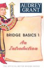 Bridge Basics 1 An Introduction