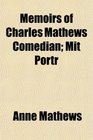 Memoirs of Charles Mathews Comedian Mit Portr