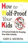 How to WolfProof Your Kids