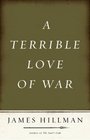 A Terrible Love of War